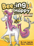 Bee-ing Happy With Unicorn Jazz and Friends - Hardcover
