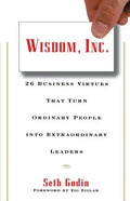 Wisdom, Inc.: 30 Business Virtues That Turn Ordinary People Into Extraordinary Leaders - Paperback