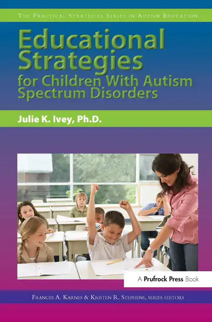 Educational Strategies for Children with Autism Spectrum Disorders - Paperback