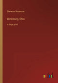 Winesburg, Ohio: in large print - Paperback