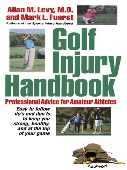 Golf Injury Handbook: Professional Advice for Amateur Athletes - Paperback