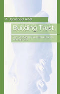 Building Trust: The First Step to Successful Project Management - Paperback