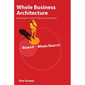 Whole Business Architecture: Exploring the context of Business Architecture - Paperback