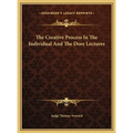 The Creative Process In The Individual And The Dore Lectures - Hardcover
