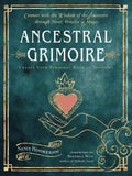 Ancestral Grimoire: Connect with the Wisdom of the Ancestors Through Tarot, Oracles, and Magic - Paperback