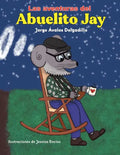 Las Aventuras Del Abuelito Jay - Paperback
