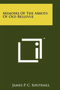 Memoirs of the Abbots of Old Bellevue - Paperback