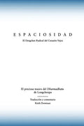 Espaciosidad: El precioso tesoro del Dharmadhatu de Longchenpa - Paperback