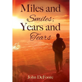 Miles and Smiles; Years and Tears - Hardcover
