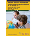 Second Language Learning for the Gifted: Connection and Communication for the 21st Century - Paperback