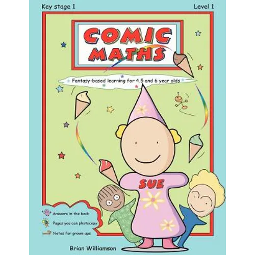 Comic Maths: SUE: Fantasy-based learning for 4, 5 and 6 year olds - Paperback
