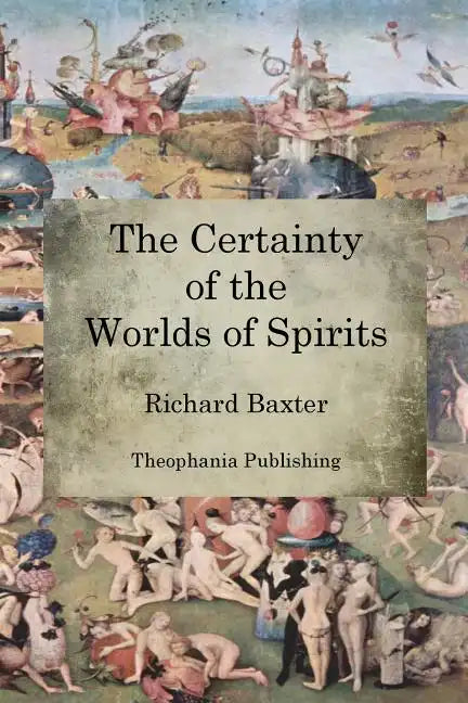 The Certainty of the Worlds of Spirits - Paperback