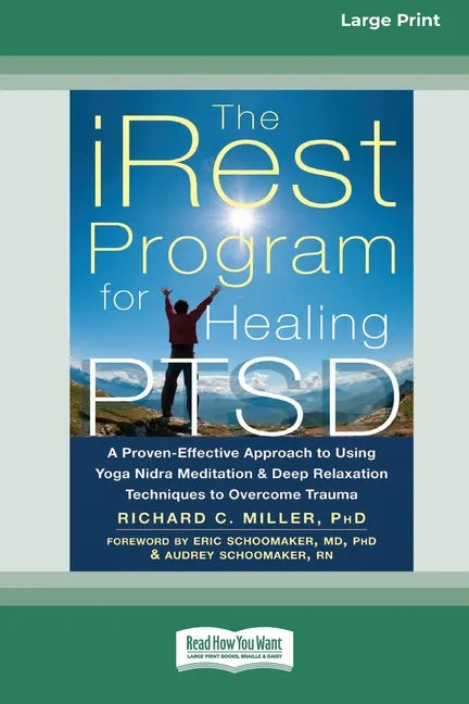 The iRest Program for Healing PTSD: A Proven-Effective Approach to Using Yoga Nidra Meditation and Deep Relaxation Techniques to Overcome Trauma [Stan - Paperback