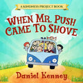 When Mr. Push Came To Shove - Paperback