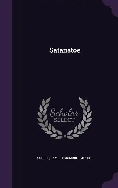Satanstoe - Hardcover