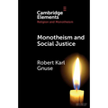 Monotheism and Social Justice - Paperback
