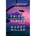 Friday Night in The Glades - Paperback