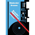 Modernist Dreams Brutalist Nightmares - Paperback