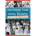 Southern Food and Civil Rights: Feeding the Revolution - Paperback