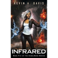 Infrared: Book Five of the AngelSong Series - Paperback