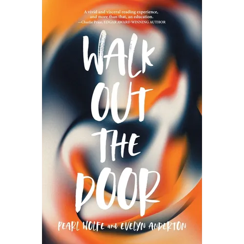 Walk Out the Door - Paperback