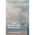 The Trouble with Resurrection - Paperback