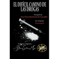 El Difícil Camino de las Drogas - Paperback