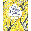Yellow Time - Hardcover