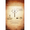 Yoga Therapy & Integrative Medicine: Where Ancient Science Meets Modern Medicine - Hardcover