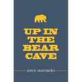 Up in the Bear Cave - Paperback