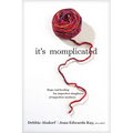 It's Momplicated: Hope and Healing for Imperfect Daughters of Imperfect Mothers - Paperback