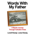 Words with My Father: A Bipolar Journey Through Turbulent Times - Paperback