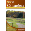 Five-Star Trails: Columbus: Your Guide to the Area's Most Beautiful Hikes - Paperback