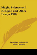Magic, Science and Religion and Other Essays 1948 - Paperback