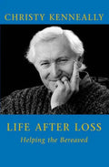 Life After Loss: Helping the Bereaved - Paperback