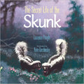 The Secret Life of the Skunk - Hardcover