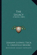 The Legacy: A Novel (1883) - Paperback