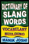 Dictionary of Slang Words: Vocabulary Building - Paperback