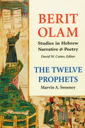 Berit Olam: The Twelve Prophets: Volume 1: Hosea, Joel, Amos, Obadiah, Jonah Volume 1 - Paperback