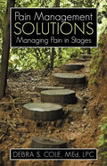 Pain Management Solutions: Managing Pain in Stages - Paperback