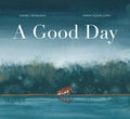 A Good Day - Hardcover