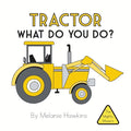 Tractor What Do You Do? - Paperback