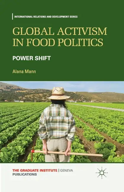 Global Activism in Food Politics: Power Shift - Paperback