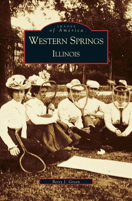 Western Springs Illinois - Hardcover