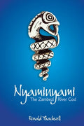 Nyaminyami - The Zambezi River God - Paperback