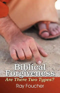 Biblical Forgiveness: Are There Two Types? - Paperback