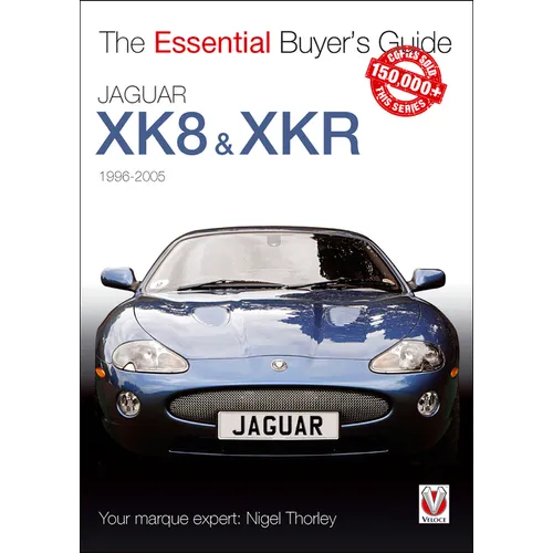 Jaguar XK8 & Xkr (1996-2005): The Essential Buyer's Guide - Paperback