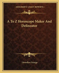 A to Z Horoscope Maker and Delineator - Paperback