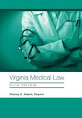 Virginia Medical Law: Fifth Edition - Hardcover
