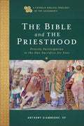 Bible and the Priesthood - Hardcover